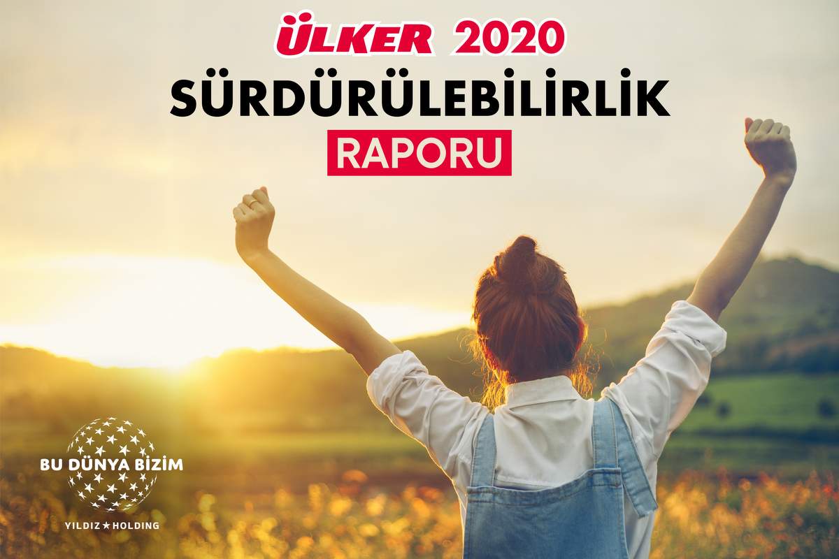 Ülker, 6. Sürdürülebilirlik Raporu’nu yayımladı