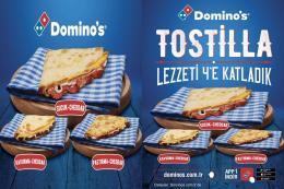 Domino’s’tan yeni fenomen lezzet Tostilla!