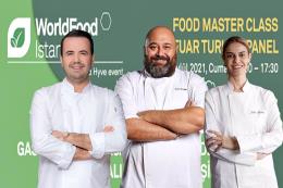 Food Master Class, BÜYÜYEN kadrosuyla WorldFood İstanbul 2021’de!